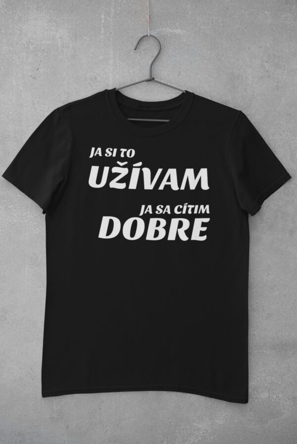Tričko Ja si to užívam - Pánske/L/Čierna