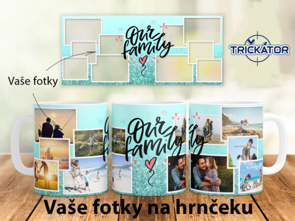 Hrnček Our Family